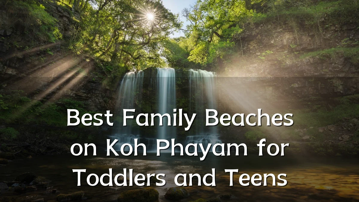 Best Family Beaches on Koh Phayam for Toddlers and Teens