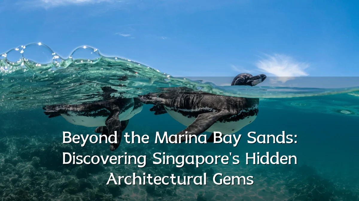 Beyond the Marina Bay Sands: Discovering Singapore's Hidden Architectural Gems