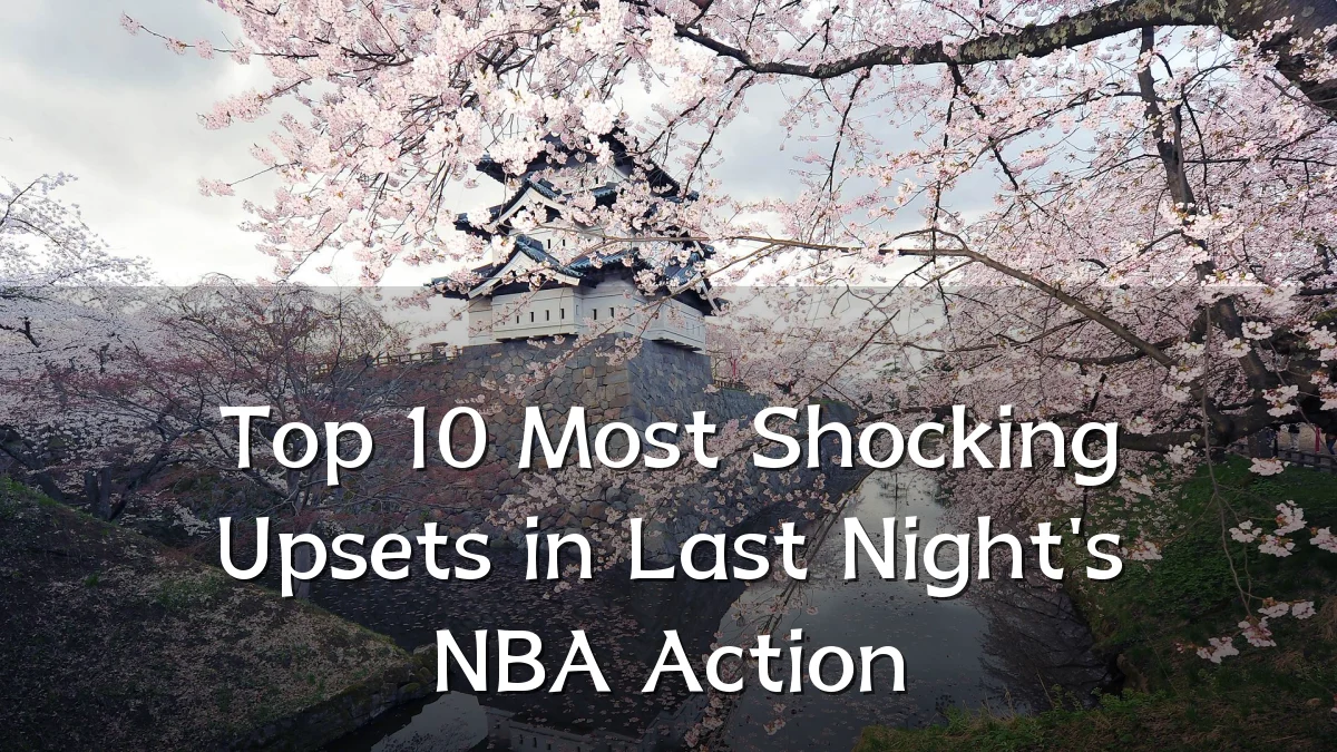 Top 10 Most Shocking Upsets in Last Night's NBA Action